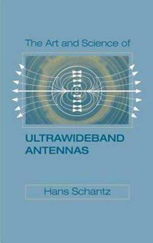 Schantz, H: The Art and Science of Ultra-Wideband Antennas