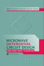 Microwave Differential Circuit Design Using Mixed Mode S-Parameters