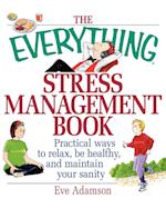 The Everything Stress Management Book