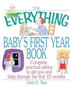 The Everything Baby's First Year Book