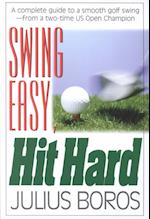 Swing Easy, Hit Hard