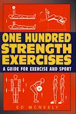 One Hundred Strength Exercises