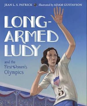 Long-Armed Ludy and the First Women's Olympics