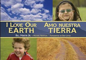 I Love Our Earth / Amo Nuestra Tierra