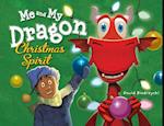 Me and My Dragon: Christmas Spirit