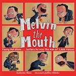 Melvin the Mouth