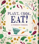 Plant, Cook, Eat!