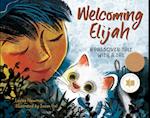 Welcoming Elijah
