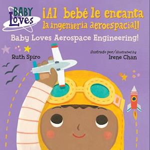 !Al bebe le encanta la ingenieria aeroespacial! / Baby Loves Aerospace Engineering!