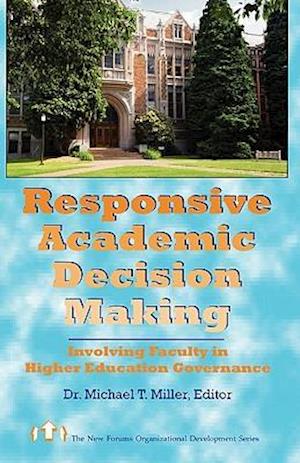 Responsive Academic Decision Making