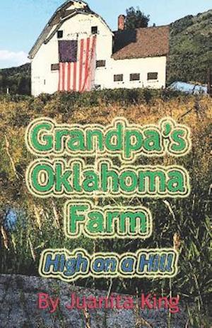 Grandpa's Oklahoma Farm