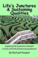 Life's Junctures & Sustaining Qualities