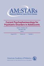 AM:STARs Current Psychopharmacology for Psychiatric Disorders in Adolescents