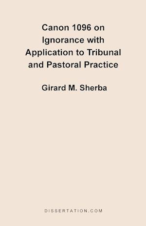 Canon 1096 on Ignorance with Application to Tribunal and Pastoral Practice