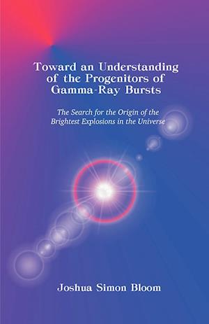 Toward an Understanding of the Progenitors of Gamma-Ray Bursts