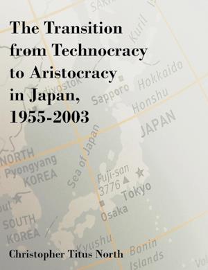 The Transition from Technocracy to Aristocracy in Japan, 1955-2003