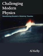 Challenging Modern Physics