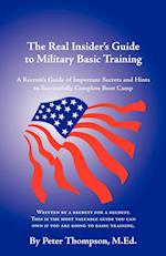 The Real Insider's Guide to Military Basic Training