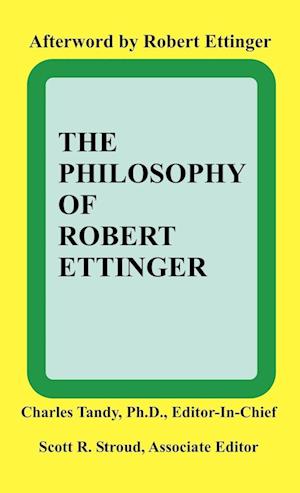 The Philosophy of Robert Ettinger