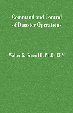 Command and Control of Disaster Operations