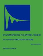 System-specific PI Control Theory for Fluid and Motion Systems (Second Edition)