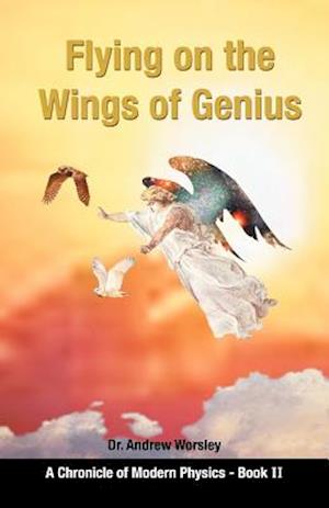 Flying on the Wings of Genius