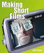 Making Short Films [With DVD]