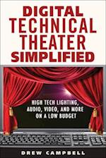 Digital Technical Theater Simplified