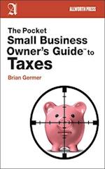 The Pocket Small Business Owner's Guide to Taxes