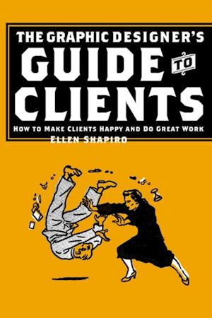 Graphic Designer's Guide to Clients