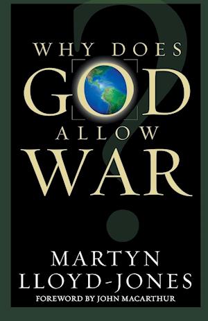 Why Does God Allow War?