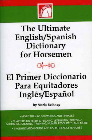 The Ultimate English-Spanish Dictionary for Horsemen