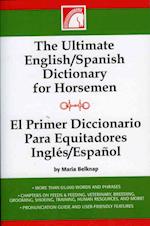 The Ultimate English-Spanish Dictionary for Horsemen