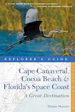 Explorer's Guide Cape Canaveral, Cocoa Beach & Florida's Space Coast