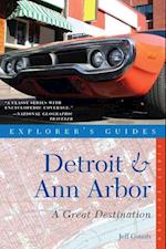 Explorer's Guide Detroit & Ann Arbor: A Great Destination