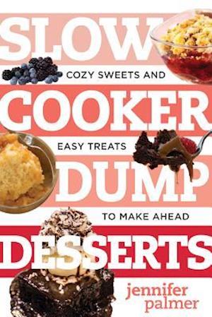 Slow Cooker Dump Desserts