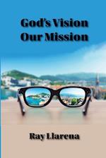 God's Vision   Our Mission