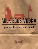 Milk Eggs Vodka