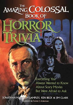 The Amazing, Colossal Book of Horror Trivia