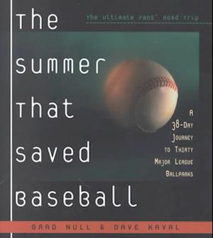 The Summer That Saved Baseball