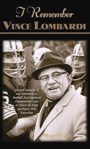 I Remember Vince Lombardi