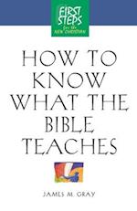 How to Know What the Bible Teaches