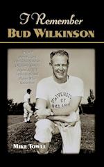 I Remember Bud Wilkinson