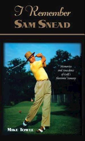 I Remember Sam Snead