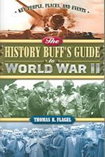 The History Buff's Guide To World War II