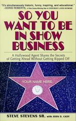 So You Want to Be in Show Business