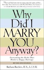 Why Did I Marry You Anyway?