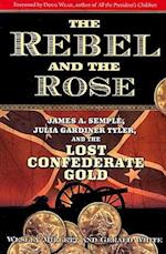 The Rebel and the Rose