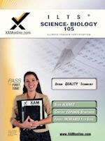 Ilts Science-Biology 105 Teacher Certification Test Prep Study Guide