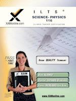 Ilts Science- Physics 116 Teacher Certification Test Prep Study Guide